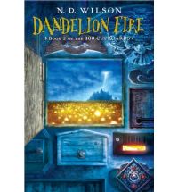 dandelion fire n d wilson Review: 100 Cupboards by N. D. Wilson