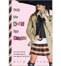 ally carteronly the good spy young Book Review: Dont Judge a Girl by Her Cover by Ally Carter