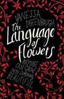language of flowers Book Review: The Language of Flowers by Vanessa Diffenbaugh