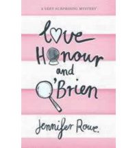 love honour and obrien jessica rowe Book Review: Love, Honour and OBrien by Jennifer Rowe