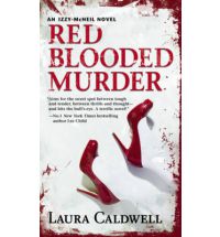 red blooded murder caldwell Book Review: Claim of Innocence by Laura Caldwell