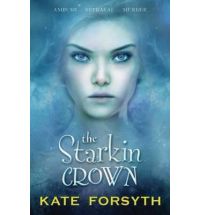 starkin crown kate forsyth Book Review: The Starkin Crown by Kate Forsyth