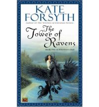tower of ravens forsyth Book Review: The Starkin Crown by Kate Forsyth