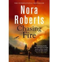 chasing fire nora roberts Book Review: Chasing Fire by Nora Roberts