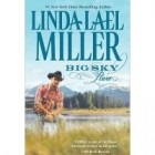 Big Sky River by Linda Lael Miller Review: Big Sky River by Linda Lael Miller