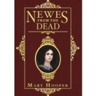 Newes from the Dead by Mary Hooper Historical Holiday Blog Hop giveaway: Newes from the Dead by Mary Hooper
