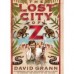  Book Review: The Lost City of Z by David Grann