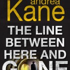 Book Review: The Line Between Here and Gone by Andrea Kane
