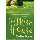 Review: The Wish House by Celia Rees