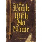Review: The Book With No Name by Anonymous