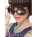 Book Review: Uncommon Criminals by Ally Carter